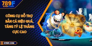 Công cụ hỗ trợ bắn cá